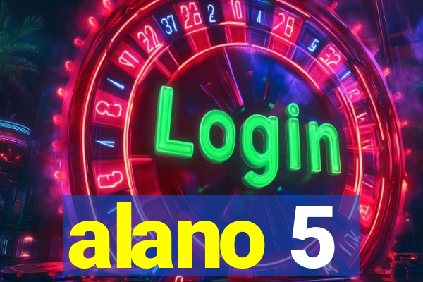 alano 5